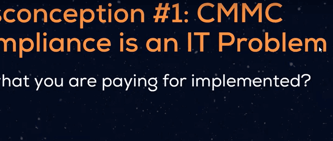 “CMMC is an IT Problem”